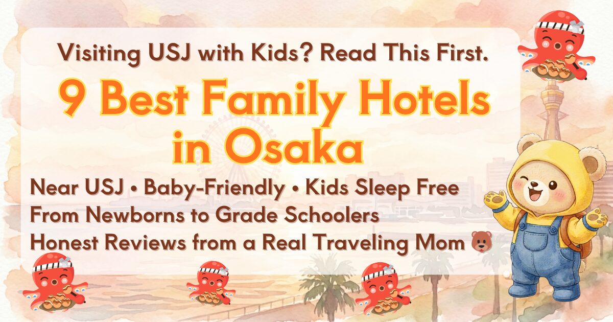 Illustrated Travel Mama Bear and cute takoyaki characters with Osaka watercolor cityscape — featured image for the 9 Best Family Hotels in Osaka guide near USJ